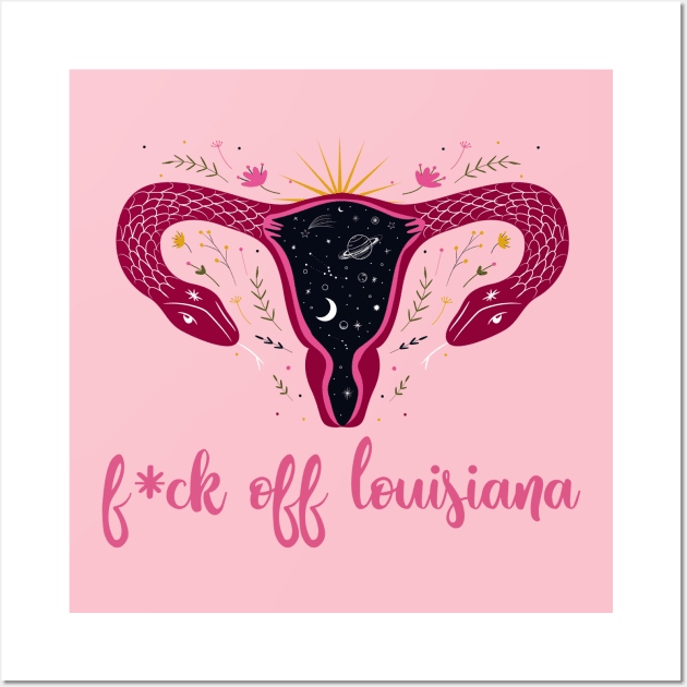 Eff Off Louisiana Abortion Ban Celestial Uterus Wall Art by She Gets Creative